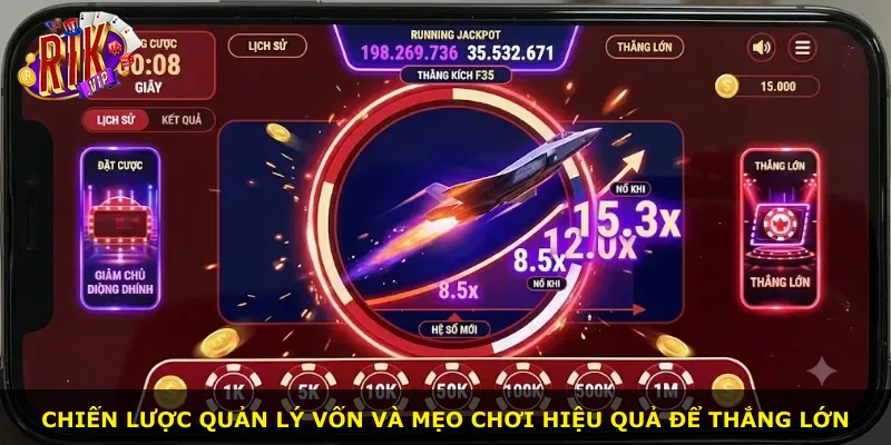 Chiến lược quản lý vốn và mẹo chơi hiệu quả để thắng lớn