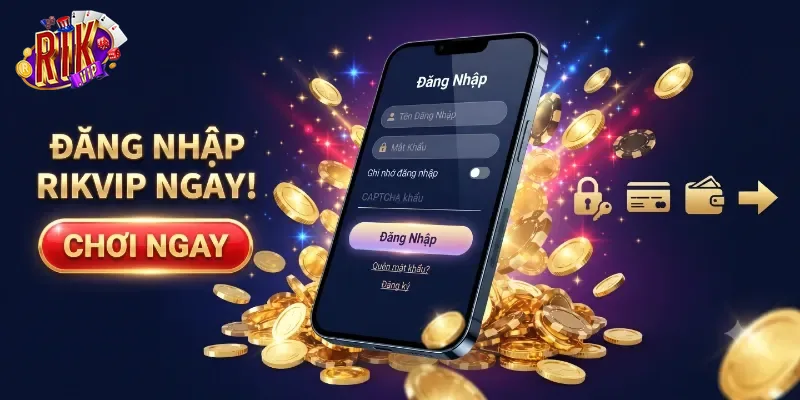 Đăng Nhập Rikvip Dễ Dàng, Bảo Mật An Toàn Mỗi Lần Truy Cập