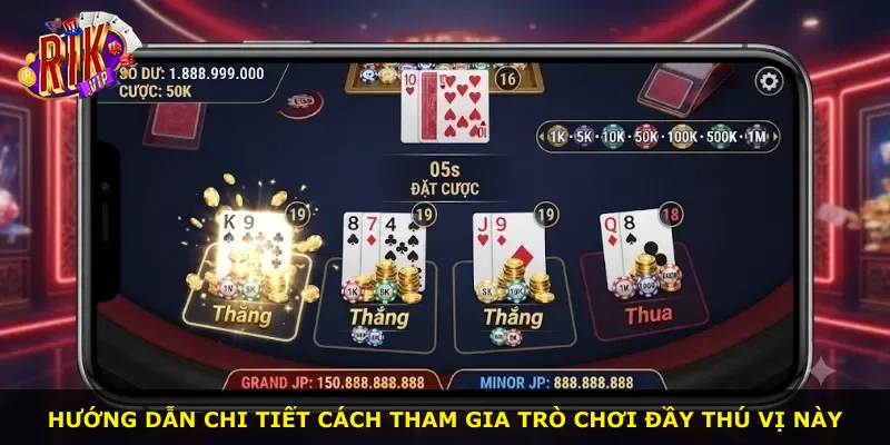 Hướng dẫn chi tiết cách tham gia trò chơi đầy thú vị này