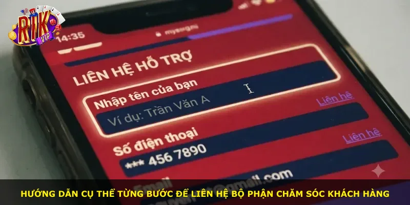 Hướng dẫn cụ thể từng bước để liên hệ bộ phận chăm sóc khách hàng