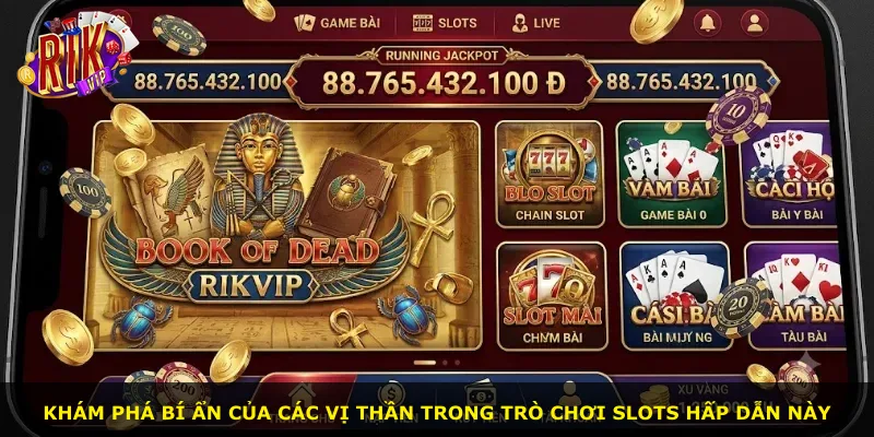Khám phá bí ẩn của các vị thần trong trò chơi slots hấp dẫn này