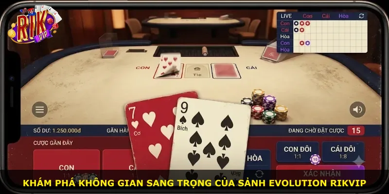Khám phá không gian sang trọng của sảnh Evolution Rikvip