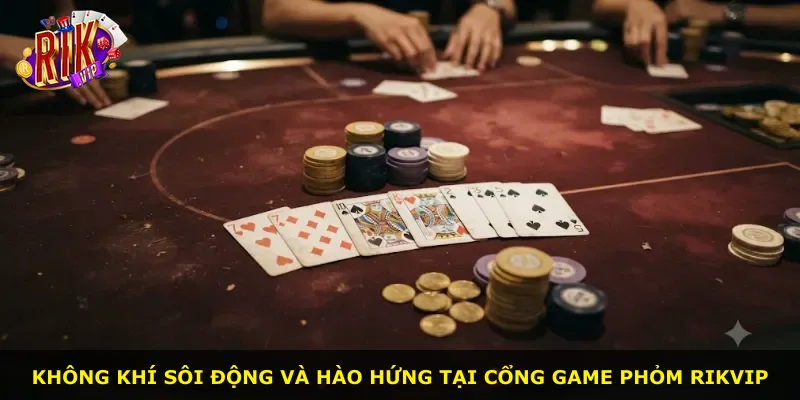 Không khí sôi động và hào hứng tại cổng game phỏm Rikvip