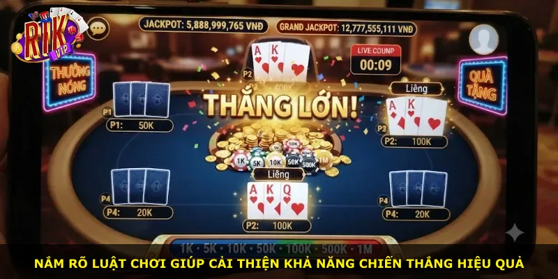 Nắm rõ luật chơi giúp cải thiện khả năng chiến thắng hiệu quả