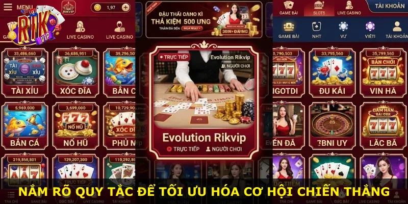 Nắm rõ quy tắc để tối ưu hóa cơ hội chiến thắng