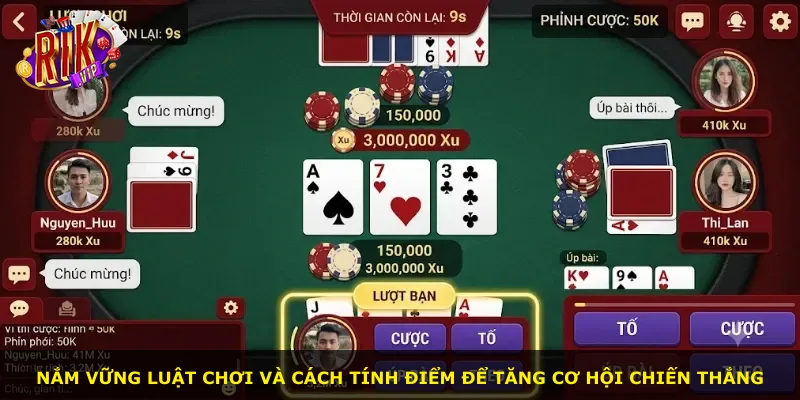 Nắm vững luật chơi và cách tính điểm để tăng cơ hội chiến thắng