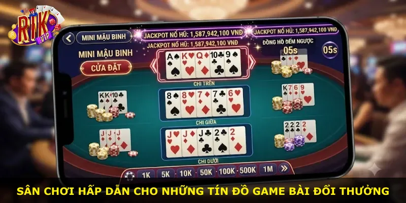 Sân chơi hấp dẫn cho những tín đồ game bài đổi thưởng