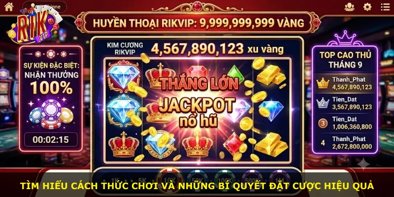 Tìm hiểu cách thức chơi và những bí quyết đặt cược hiệu quả