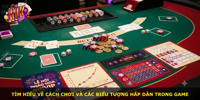 Tìm hiểu về cách chơi và các biểu tượng hấp dẫn trong game