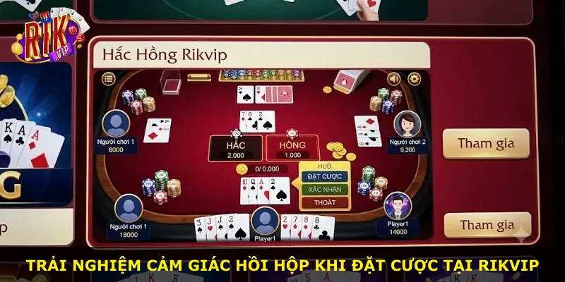 Trải nghiệm cảm giác hồi hộp khi đặt cược tại Rikvip