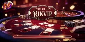 Trải Nghiệm Evolution Rikvip Cực Chất Với Loạt Game Mới Cuốn Hút
