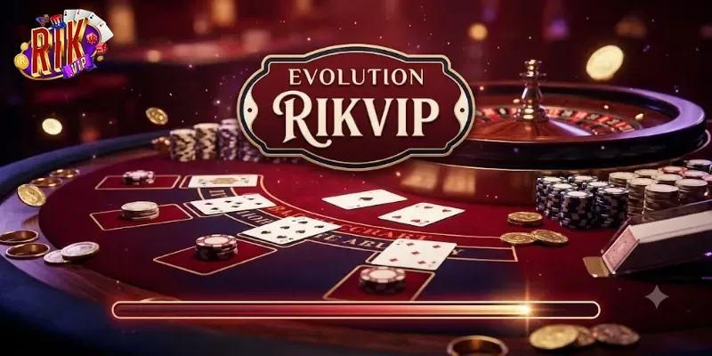 Trải Nghiệm Evolution Rikvip Cực Chất Với Loạt Game Mới Cuốn Hút